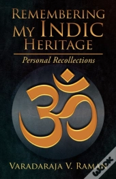 Remembering My Indic Heritage: Personal