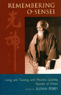 Remembering O-Sensei - Preview