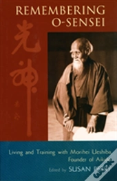Remembering O-Sensei