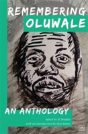 Remembering Oluwale: An Anthology - Preview