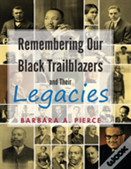 Remembering Our Black Trailblazers And Their Legacies
