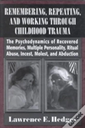 Capa do artigo Remembering, Repeating, And Working Through Childhood Trauma