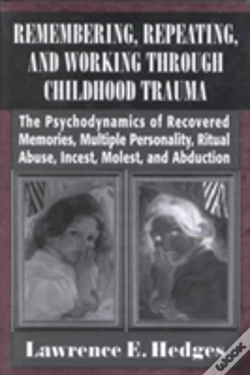 Capa do artigo Remembering, Repeating, And Working Through Childhood Trauma