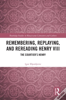Capa do artigo Remembering, Replaying, And Rereading Henry Viii