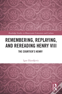 Capa do artigo Remembering, Replaying, And Rereading Henry Viii