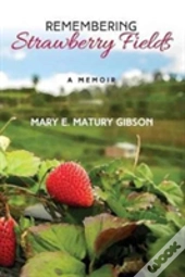 Remembering Strawberry Fields