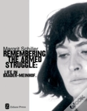 Capa do artigo Remembering The Armed Struggle