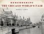 Remembering The Chicago World'S Fair - Preview