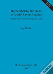 Remembering The Dead In Anglo-Saxon England