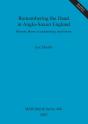 Remembering The Dead In Anglo-Saxon England - Preview