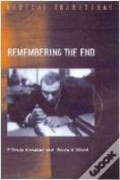 Remembering The End