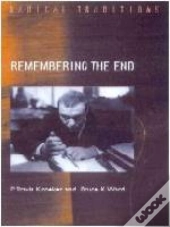 Remembering The End
