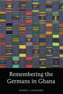 Remembering The Germans In Ghana