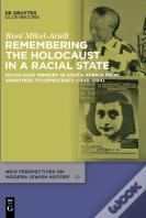 Remembering The Holocaust In A Racial State