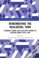 Remembering The Neoliberal Turn