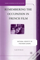Remembering The Occupation In French Film