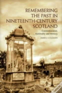 Capa do artigo Remembering The Past In Nineteenth-Century Scotland