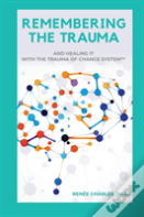 Remembering The Trauma
