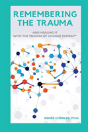 Remembering The Trauma - Preview