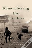 Remembering The Troubles