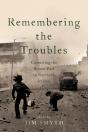 Remembering The Troubles - Preview