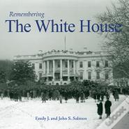 Remembering The White House