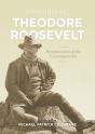 Remembering Theodore Roosevelt - Preview