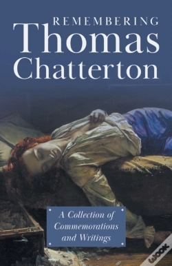 Capa do artigo Remembering Thomas Chatterton - A Collection Of Commemorations And Writings