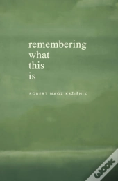 Remembering What This Is