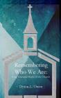 Remembering Who We Are - Preview