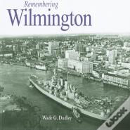 Remembering Wilmington