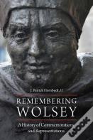 Remembering Wolsey