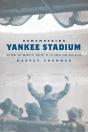 Remembering Yankee Stadium - Preview