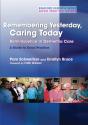 Remembering Yesterday, Caring Today - Preview
