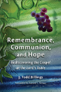 Remembrance, Communion, And Hope - Preview