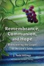 Remembrance, Communion, And Hope - Preview