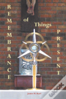 Remembrance Of Things Present