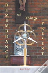 Remembrance Of Things Present