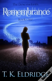 Remembrance: The Descendants: Book One