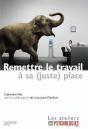 Remettre Le Travail À Sa (Juste) Place - Preview