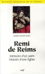 Rémi De Reims ; Mémoire D'Un Saint, Histoire D'Une Eglise - Preview