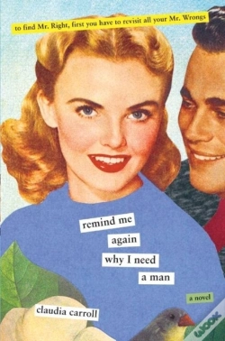Capa do artigo Remind Me Again Why I Need A Man