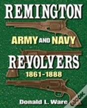 Capa do artigo Remington Army And Navy Revolvers 1861-1888