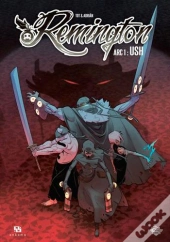 Remington Tome 1 : Ush
