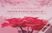 Reminiscence: A Selection Of Assorted Poems