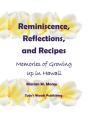 Reminiscence, Reflections, And Recipes - Preview