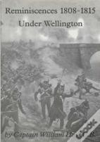 Reminiscences 1808-1815 Under Wellington