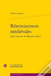 Reminiscences Medievales Dans L'Oeuvre De Maurice Denis