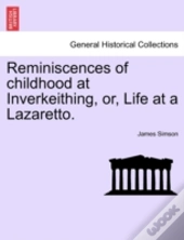 Reminiscences Of Childhood At Inverkeith