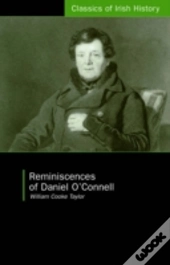 Reminiscences Of Daniel O'Connell